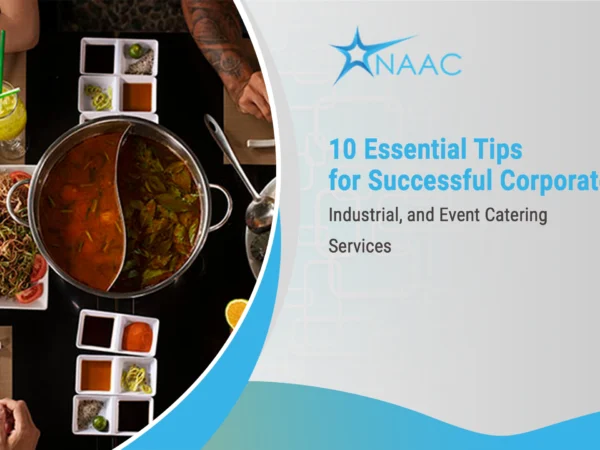 10 Essential Tips for Successful Corporate, Industrial, and Event Catering Services
