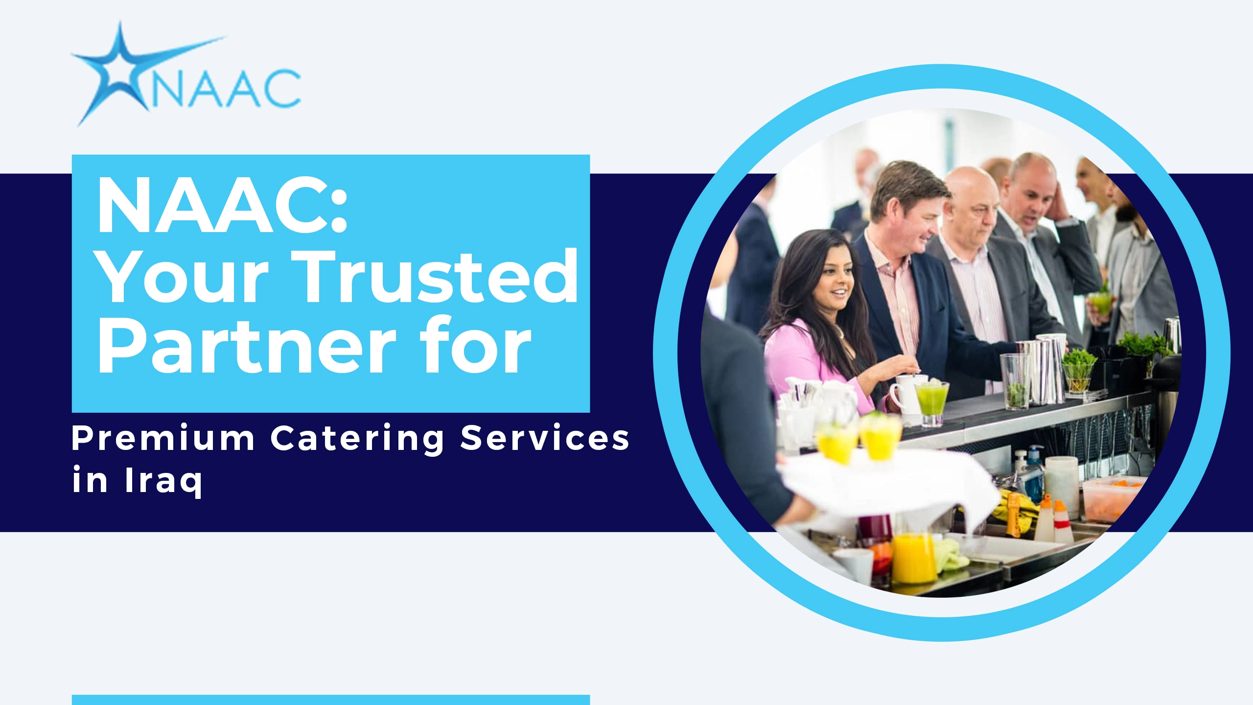 Your Trusted Partner for Premium Catering Services in Iraq