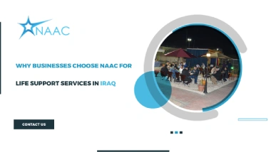 Why Businesses Choose NAAC for Life Support Services in Iraq