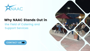 Why NAAC Stands Out in the Field of Catering and Support Services